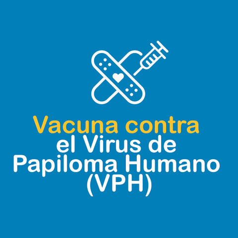 Vacuna contra el Virus de Papiloma Humano 4 (VPH)